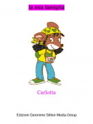 Carlotta - la mia famiglia