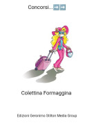 Colettina Formaggina - Concorsi...➡️➡️