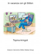 Topina Aringoli - In vacanza con gli Stilton
