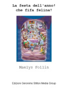 Maelys Follin - La festa dell'anno!che fifa felina!