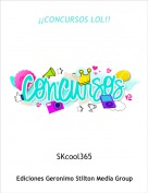 SKcool365 - ¡¡CONCURSOS LOL!!