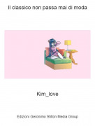 Kim_love - Il classico non passa mai di moda