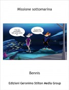 Bennis - Missione sottomarina