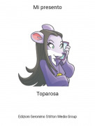 Toparosa - Mi presento