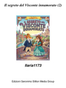 Ilaria1173 - Il segreto del Visconte innamorato (2)