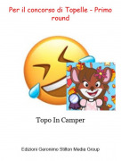 Topo In Camper - Per il concorso di Topelle - Primo round