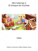 Irelia - Mini historias 2El bosque de chuches