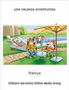 francyx - una vacanza avventurosa