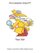 Topo Star - FICCANASO SQUITT