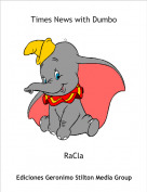 RaCla - Times News with Dumbo