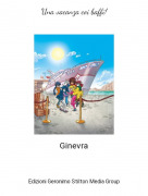 Ginevra - Una vacanza coi baffi!