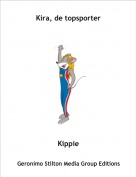 Kippie - Kira, de topsporter