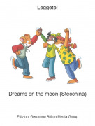 Dreams on the moon (Stecchina) - Leggete!