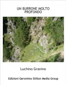 Luchino Granino - UN BURRONE MOLTO PROFONDO