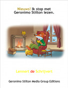 Lennert de Schrijvert - Nieuws! Ik stop met Geronimo Stilton lezen.