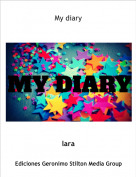 lara - My diary