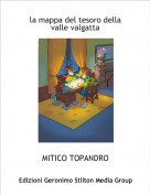 MITICO TOPANDRO - la mappa del tesoro della valle valgatta