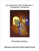 Periodista Stilton - Las aventuras de Tenebrosa 1 Tenebrosa Tenebrax