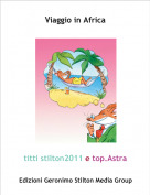 titti stilton2011 e top.Astra - Viaggio in Africa