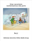 Borji - Unas vacaciones ratofantasticas 2da parte