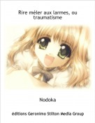 Nodoka - Rire méler aux larmes, ou traumatisme