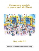 Livy x Miri!!!! - Compleanno speciale 
(x concorso di Miri Maus)