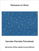 Sanneke Panneke Pannekoek - Diamante en Nives