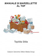 Topitilla Stilla - MANUALE DI BARZELLETTE AL TOP