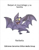 Ratibella - Batpat el murcielago y su familia