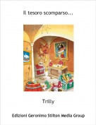 Trilly - Il tesoro scomparso...