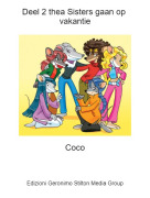Coco - Deel 2 thea Sisters gaan op vakantie