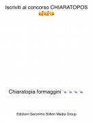 Chiaratopia formaggini 🍬🍬🍬🍬 - Iscriviti al concorso CHIARATOPOS🥰🥰😘