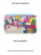 SerenaStilton - Mi topo-presento