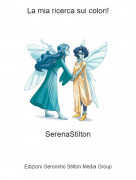 SerenaStilton - La mia ricerca sui colori!