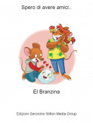 El Branzina - Spero di avere amici..