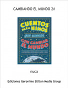 nuca - CAMBIANDO EL MUNDO 2#