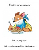 Electrita Quesita - Recetas para un roedor
