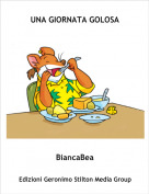 BiancaBea - UNA GIORNATA GOLOSA