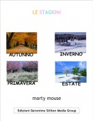 marty mouse - LE STAGIONI