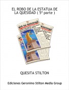 QUESITA STILTON - EL ROBO DE LA ESTATUA DE LA QUESIDAD ( 5ª parte )