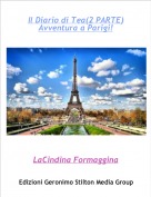 LaCindina Formaggina - Il Diario di Tea(2 PARTE)
Avventura a Parigi!