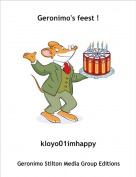 kloyo01imhappy - Geronimo's feest !