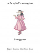 Emmygrana - La famiglia Formmaggiosa