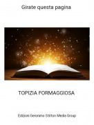 TOPIZIA FORMAGGIOSA - Girate questa pagina