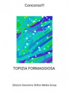 TOPIZIA FORMAGGIOSA - Concorso!!!