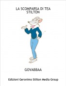 GOVABBAA - LA SCOMPARSA DI TEA STILTON