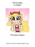Princess dragon - Personajes(a elegir)