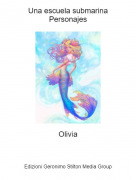 Olivia - Una escuela submarinaPersonajes