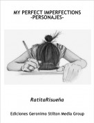 RatitaRisueña - MY PERFECT IMPERFECTIONS
-PERSONAJES-