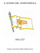 SALLY27 - IL SOGNO DEL GORGONZOLA